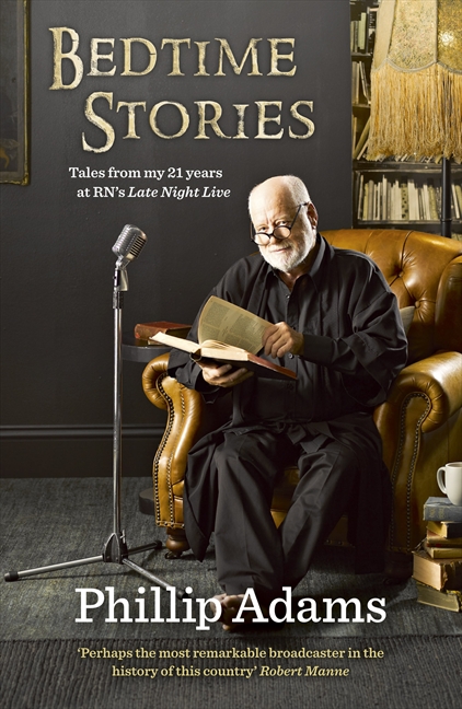 Bedtime Stories: Phillip Adams