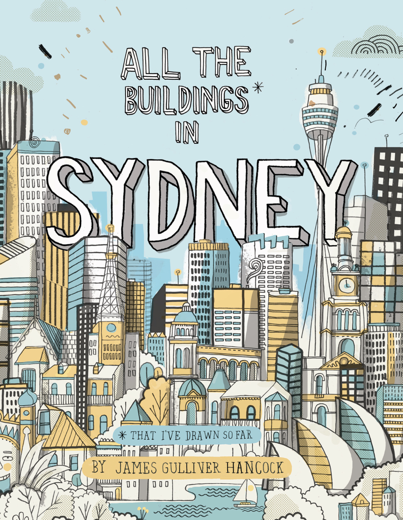 All The Buildings in Sydney, by James Gulliver Hancock