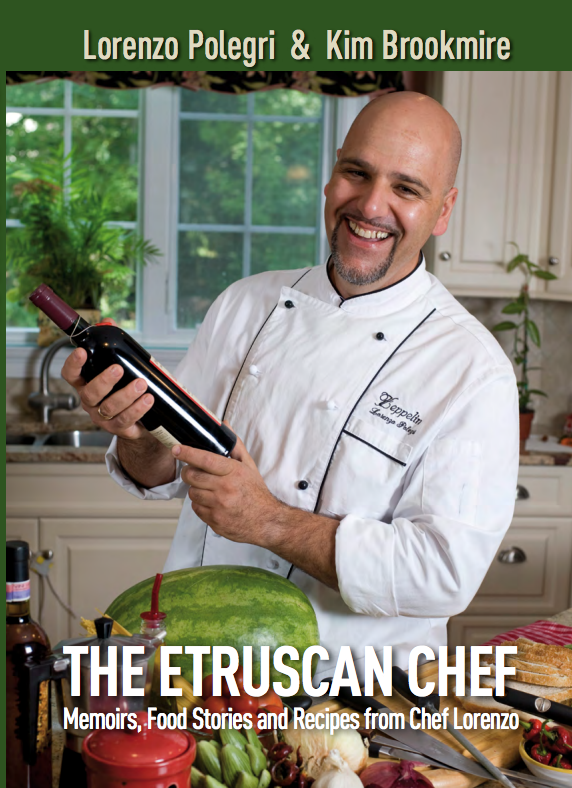 The Etruscan Chef by Lorenzo Polegri and Kim Brookmire
