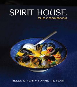 Spirit House The Cookbook by Helen Brierty and Annette Fear