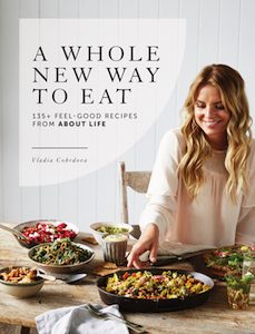 A Whole New Way To Eat cookbook by Vladia Cobrdova