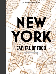 New York: Capital of Food, by Lisa Nieschlag and Lars Wentrup.