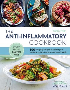 The Anti-Inflammatory Cookbook, by Chrissy Freer.