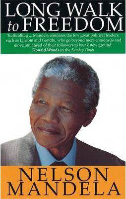 Long Walk To Freedom Nelson Mandela autobiography