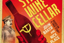 Stalin's Wine Cellar: a book for wine buffs and those who are intrigued by quirky bits of history.