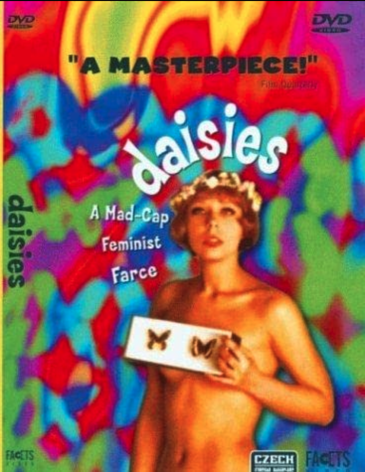 Vera Chytilova's surrealist comedy, Daisies: part of the Czech New Wave movement.