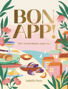 Bon App! By Isabelle Dunn